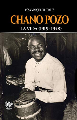 Télécharger Chano Pozo: La vida (1915-1948) (Spanish Edition) Livre eBook France