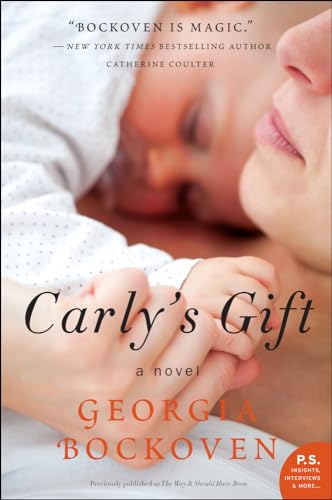Carly's Gift: A Moving Romance of Sacrifice, Secrets, and Enduring Love (P.S.)