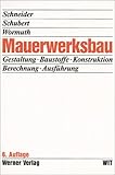 mauerwerksbau skript  Mauerwerksbau: Gestaltung, Baustoffe, Konstruktion, Berechnung, Ausführung