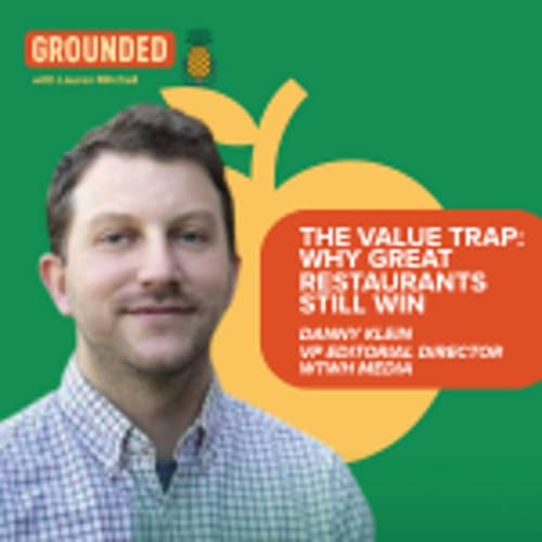 The Value Trap: Why Great Restaurants Still Win with Danny Klein Episode #55