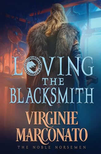 Loving the Blacksmith (The Noble Norsemen)