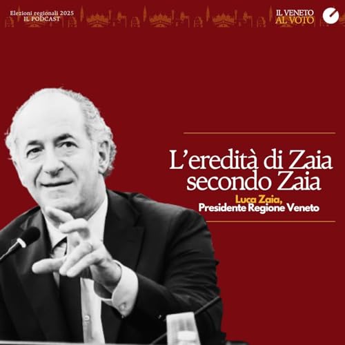 Veneto 2030: l'eredità di Zaia secondo Zaia