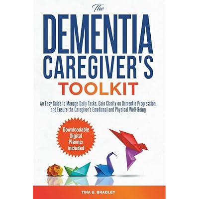 The Dementia Caregiver&rsquo;s Toolkit