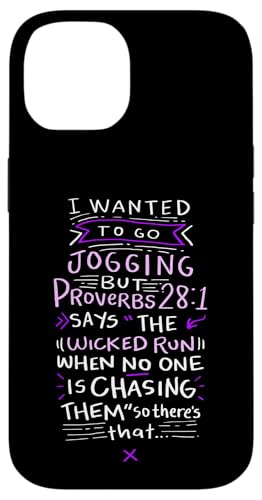 Funny Saying - I Wanted To Go Jogging But Proverbs 28:1 �X�}�z�P�[�X iPhone 14 �p