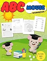 ABC mouse workbook preschool: for kids ages 3-5, kindergarten, learning, tracing letters B0CXSRV7DN Book Cover