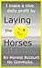 The Horse Racing Layer - An Honest Account How One Man Makes Consistent Profits.