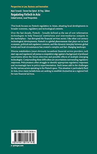 Regulating FinTech in Asia: Global Context, Local Perspectives (Perspectives in Law, Business and Innovation)