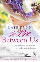 The Line Between Us: Love and war conflict in a powerful historical saga 1912786737 Book Cover