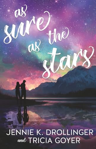 As Sure As The Stars: The Sweetheart Romance That Happened!