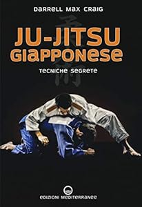 Ju-jitsu giapponese. Tecniche segrete di autodifesa