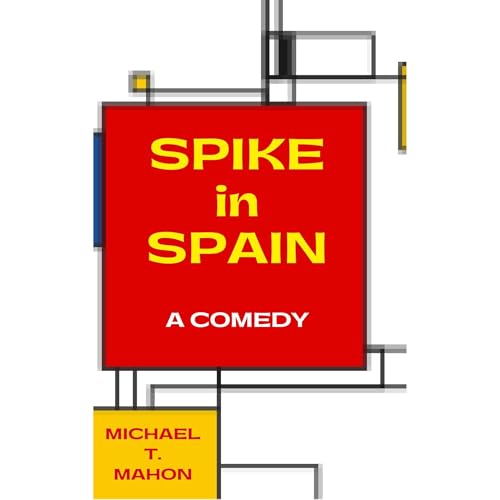 Spike in Spain | Michael T. Mahon episode artwork