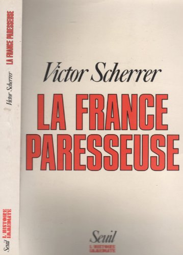 La France paresseuse