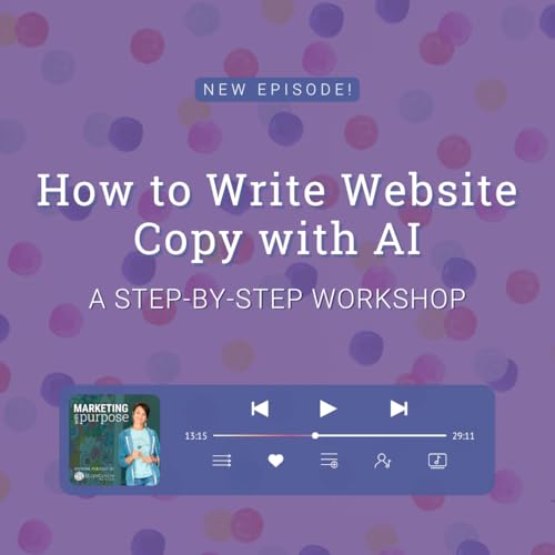How to Write Website Copy with AI - A Step-by-Step Workshop