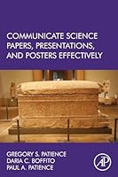 Communicate Science Papers, Presentations, and Posters Effectively 0128015004 Book Cover