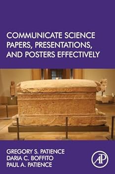 Paperback Communicate Science Papers, Presentations, and Posters Effectively Book