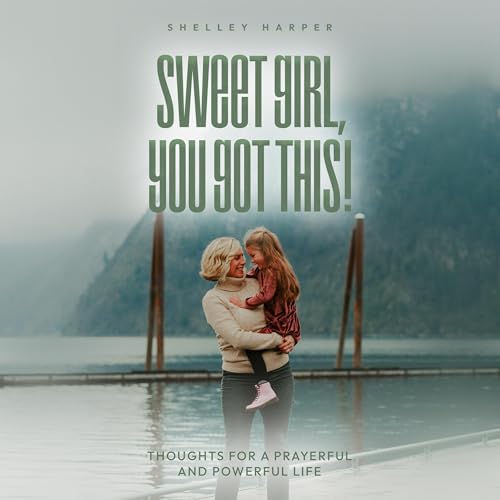 Sweet Girl, You Got This! by Shelley Harper episode artwork