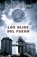 Los hijos del fuego 8466661220 Book Cover