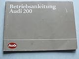  Audi 200 mit 100 und 134 kw - Betriebsanleitung