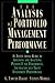 The Analysis of Portfolio Management Performance: An Insitutional Guide to Assessing and Analyzing Pension Fund, Endowment, Foundation and Trust Investment Performance