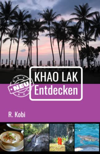 Preisvergleich Produktbild Khao Lak Neu Entdecken