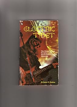 Paperback The electric Tibet: The rise and fall of the San Francisco rock scene Book