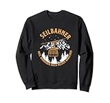 Seilbahner Weil Wanderer Auch Helden Brauchen Sweatshirt