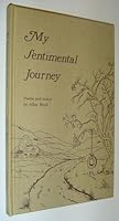 My Sentimental Journey: Poems and Essays B000VP0YO6 Book Cover