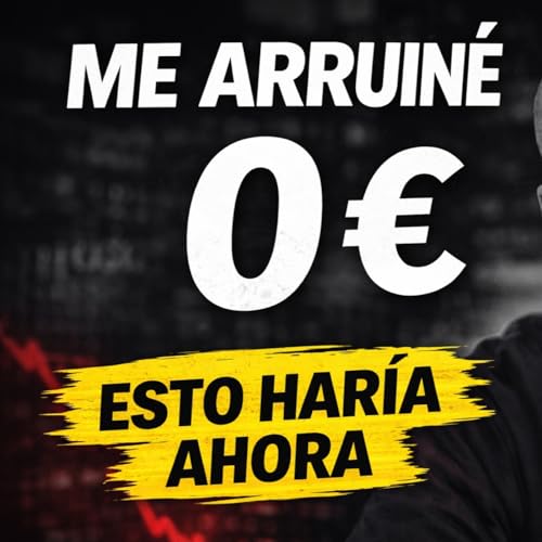 #242. Si hoy perdiera todo mi dinero, har&iacute;a exactamente esto