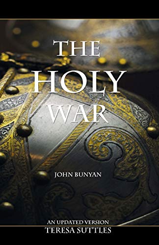 Book cover of John Bunyan's The Holy War: An Updated Version with Study Questions