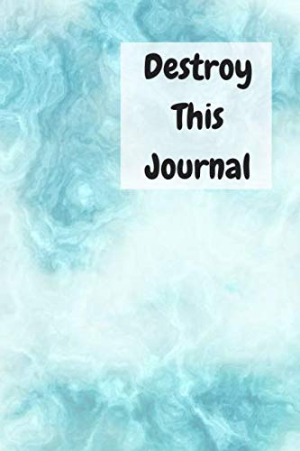 Destroy This Journal: Creative and quirky prompts make this journal ...