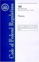 2003 CFR Title 46: Shipping--Parts 156-165 1577852168 Book Cover
