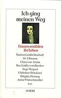 Ich ging meinen Weg: Frauen erza¨hlen ihr Leben (German Edition) 3502182329 Book Cover