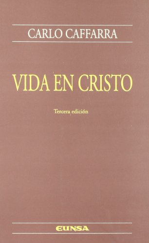 Vida en Cristo (Colección teológica)