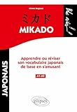 mikado japonais  Mikado Niveau 1: Apprendre ou réviser son vocabulaire japonais de base en s\'amusant
