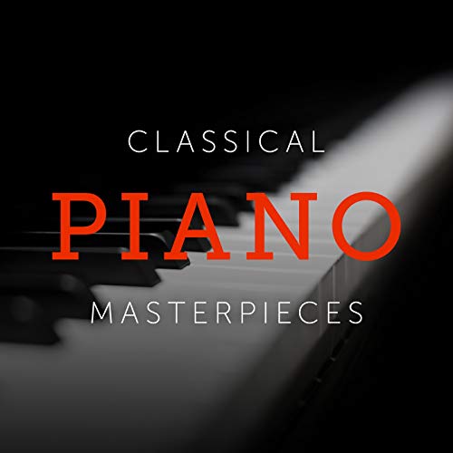 Play Classical Piano Masterpieces by VARIOUS ARTISTS on Amazon Music
