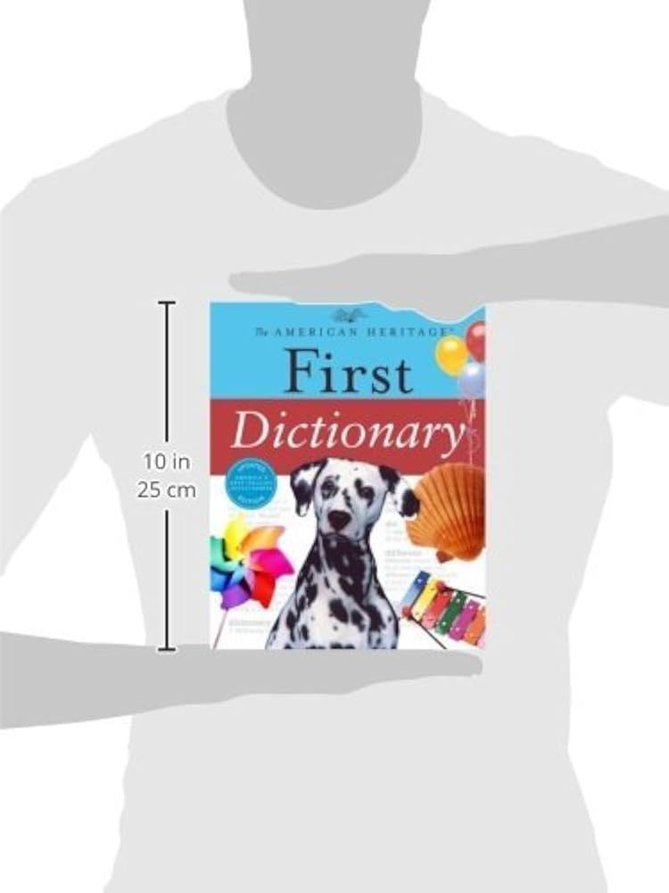 The American Heritage First Dictionary: Houghton Mifflin Company