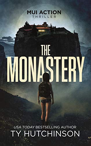 The Monastery (Mui Action Thriller Book 1) The Monastery (Mui Action Thriller Book 1)