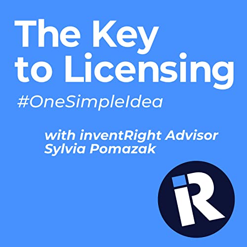 Episode 37 &ndash; Hosted by Sylvia Pomazak Featuring inventRight Alumni Otto D&rsquo;Agnolo