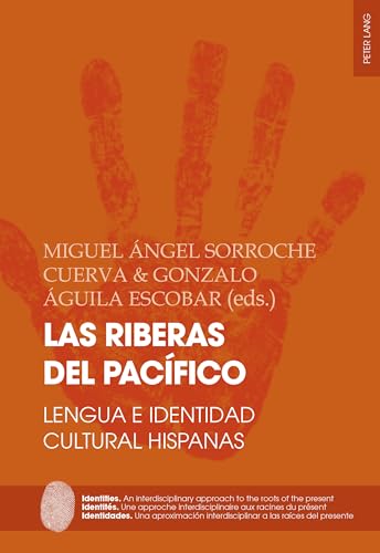 Las riberas del Pacífico: Lengua e identidad cultural hispanas (Identities / Identités / Identidades) (Spanish Edition)