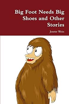 Paperback Big Foot Needs Big Shoes and Other Stories Book