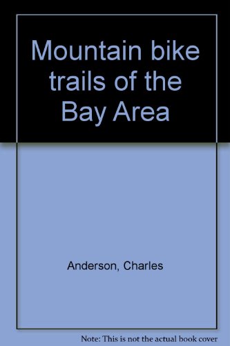 Mountain bike trails of the Bay Area