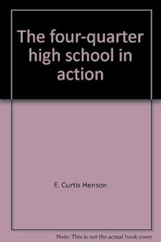 Paperback The four-quarter high school in action Book