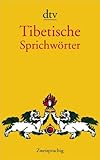 Tibetische Sprichwörter: Zweisprachige Ausgabe - Herausgeber: Rainer Bull Übersetzer: Rainer Bull 