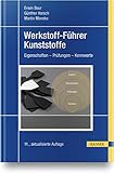 kunststoffboxen  Werkstoff-Führer Kunststoffe: Eigenschaften - Prüfungen - Kennwerte
