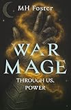 War Mage: Through Us, Power