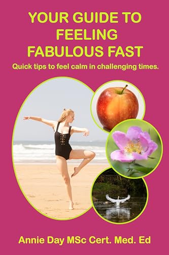 Your Guide to Feeling Fabulous Fast : Quick tips to feel calm in ...