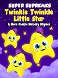 Super Supremes Twinkle Twinkle Little Star & More Classic Nursery Rhymes