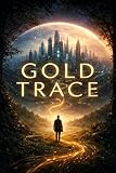 Gold Trace (English Edition)