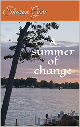 A summer of change