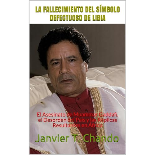LA FALLECIMIENTO DEL SÍMBOLO DEFECTUOSO DE LIBIA Audiolibro Por Janvier T. Chando, Janvier Tchouteu arte de portada